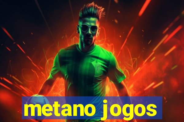 metano jogos