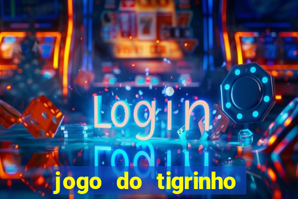 jogo do tigrinho conta sumiu