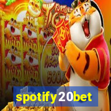 spotify20bet