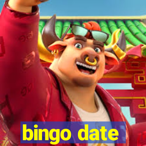 bingo date