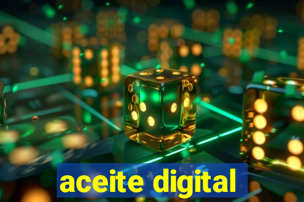 aceite digital