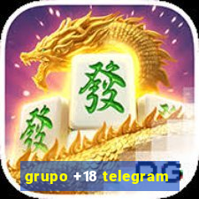 grupo +18 telegram