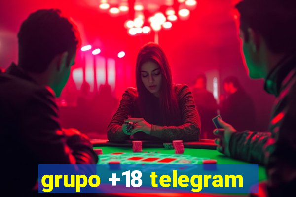 grupo +18 telegram