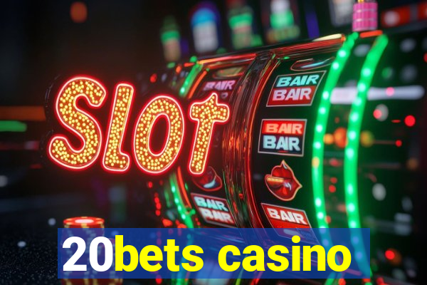 20bets casino