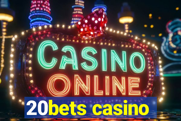 20bets casino