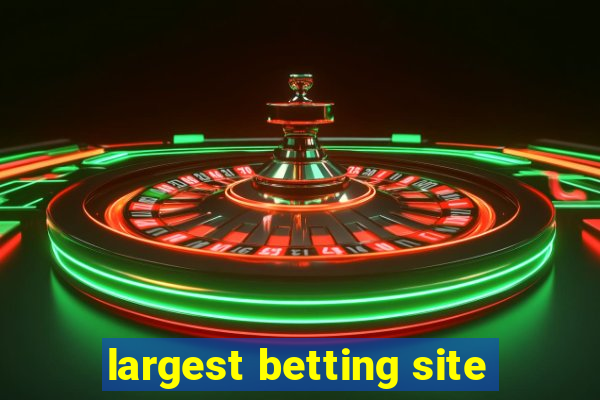 largest betting site