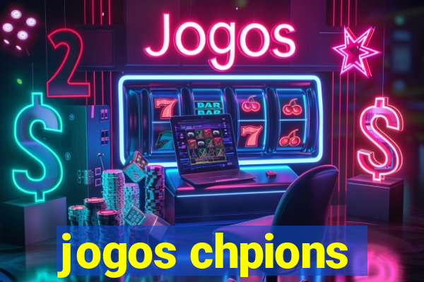 jogos chpions