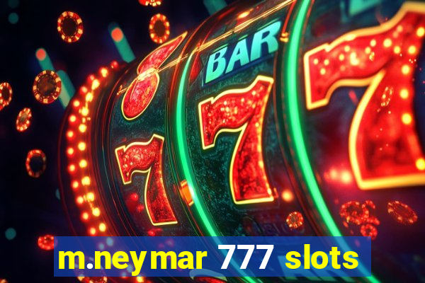 m.neymar 777 slots