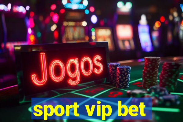 sport vip bet