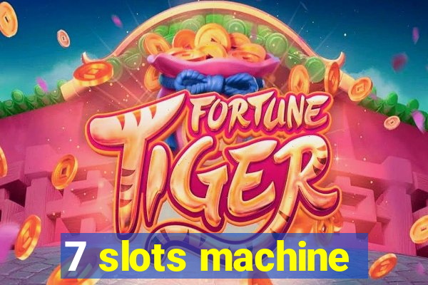 7 slots machine