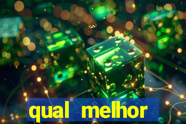 qual melhor plataforma de slots