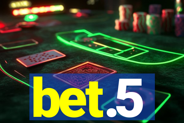 bet.5