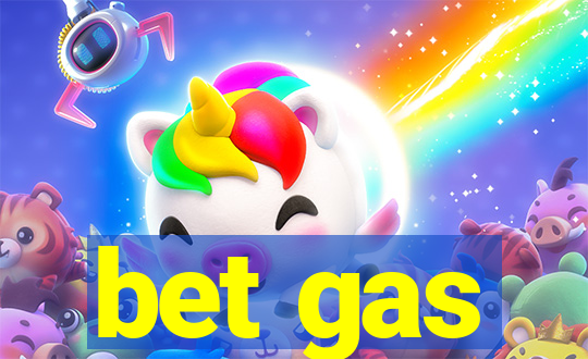 bet gas