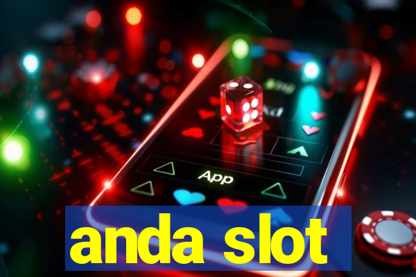 anda slot