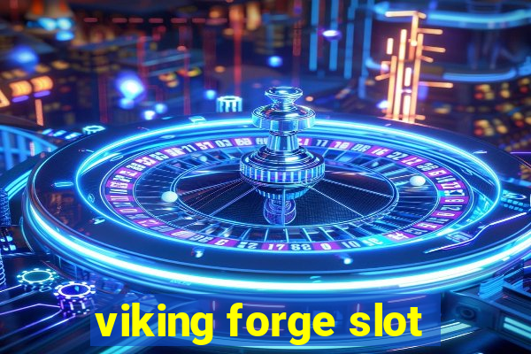 viking forge slot