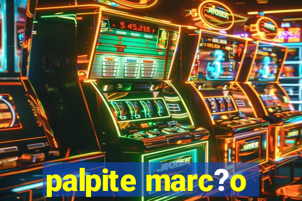 palpite marc?o