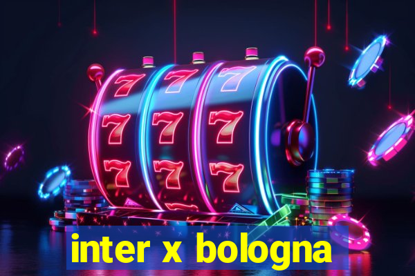 inter x bologna