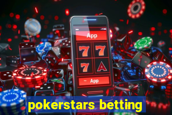 pokerstars betting