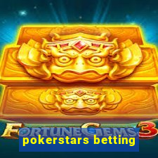 pokerstars betting