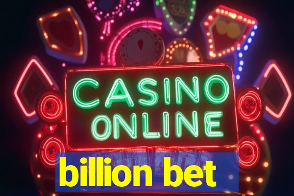 billion bet