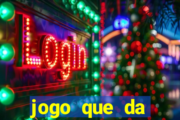 jogo que da dinheiro de verdade sem deposito