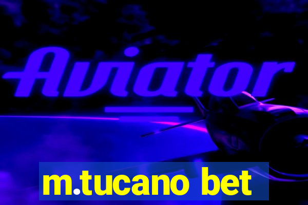 m.tucano bet