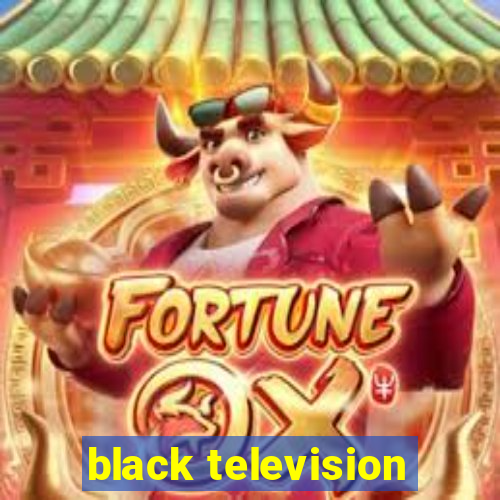 black television