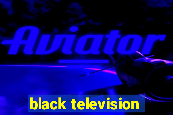 black television