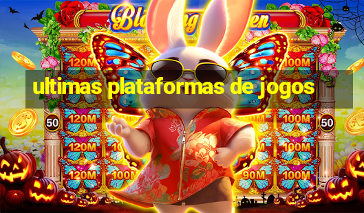 ultimas plataformas de jogos