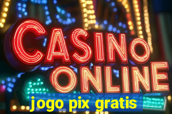 jogo pix gratis