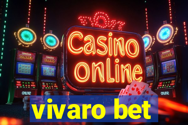 vivaro bet