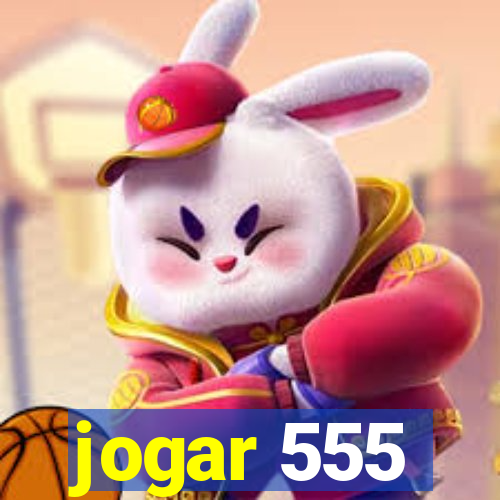 jogar 555