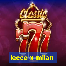 lecce x milan