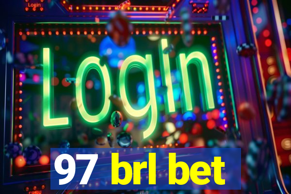 97 brl bet