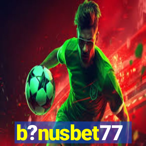 b?nusbet77