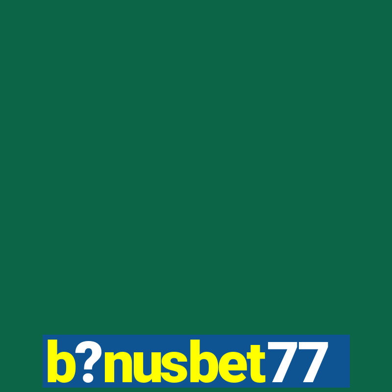 b?nusbet77