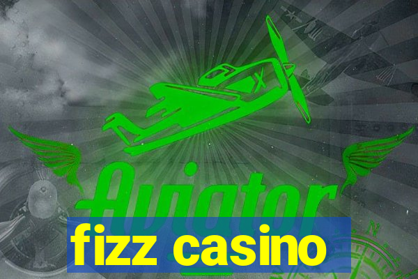 fizz casino