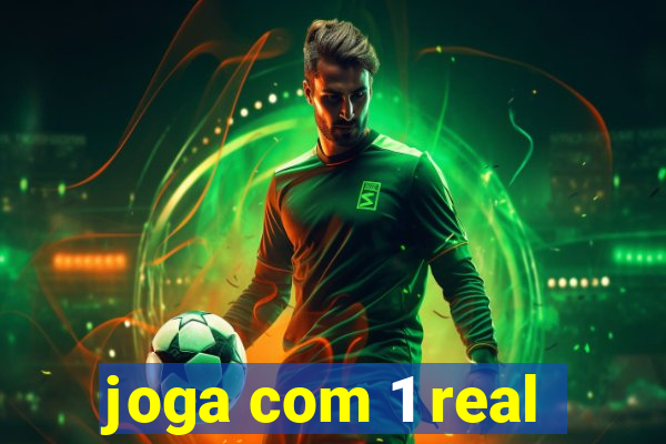 joga com 1 real