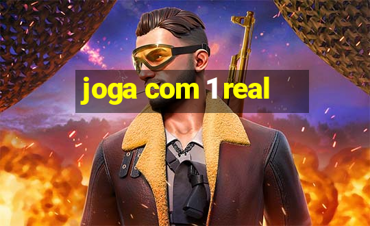 joga com 1 real