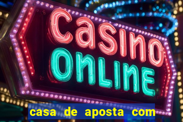 casa de aposta com bonus gratis