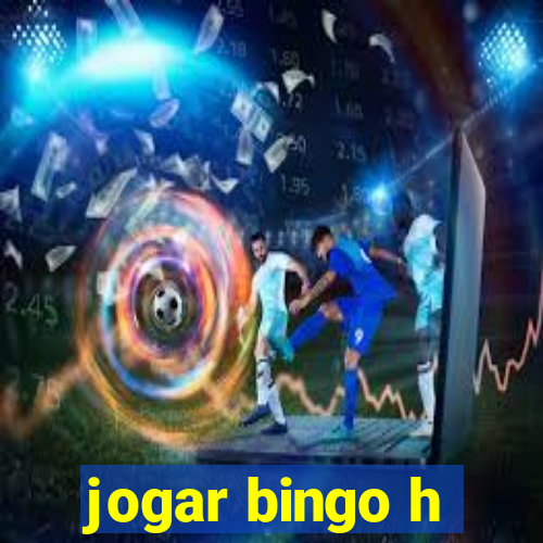 jogar bingo h