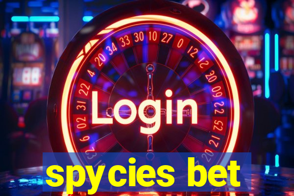 spycies bet