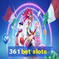 361 bet slots