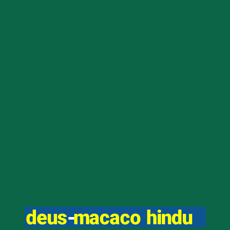 deus-macaco hindu