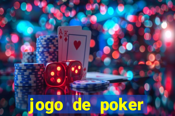 jogo de poker online com dinheiro real