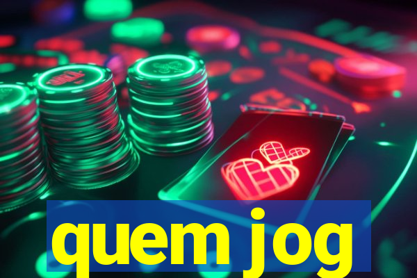 quem jog