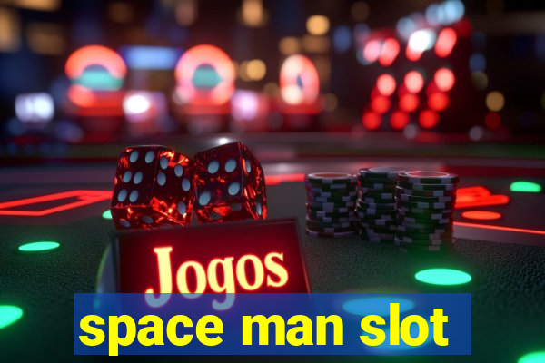 space man slot