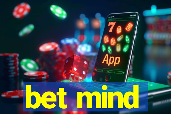 bet mind