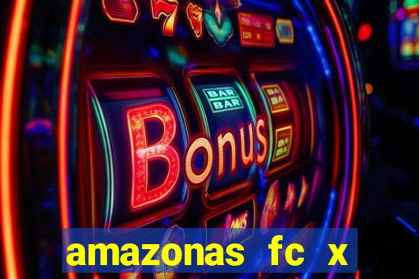 amazonas fc x ponte preta