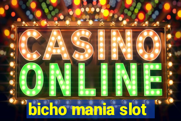 bicho mania slot